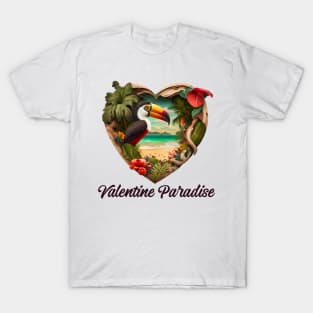 Valentine Paradise No. 4: Valentine's Day in Paradise T-Shirt